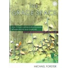 The Grace Space by Michael Forster